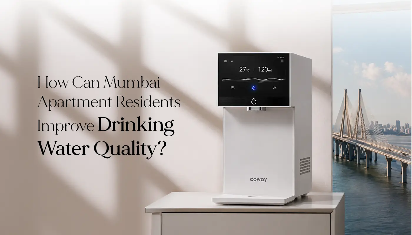 How Can Mumbai Apartment Residents Improve Drinking Water Quality by Coway India