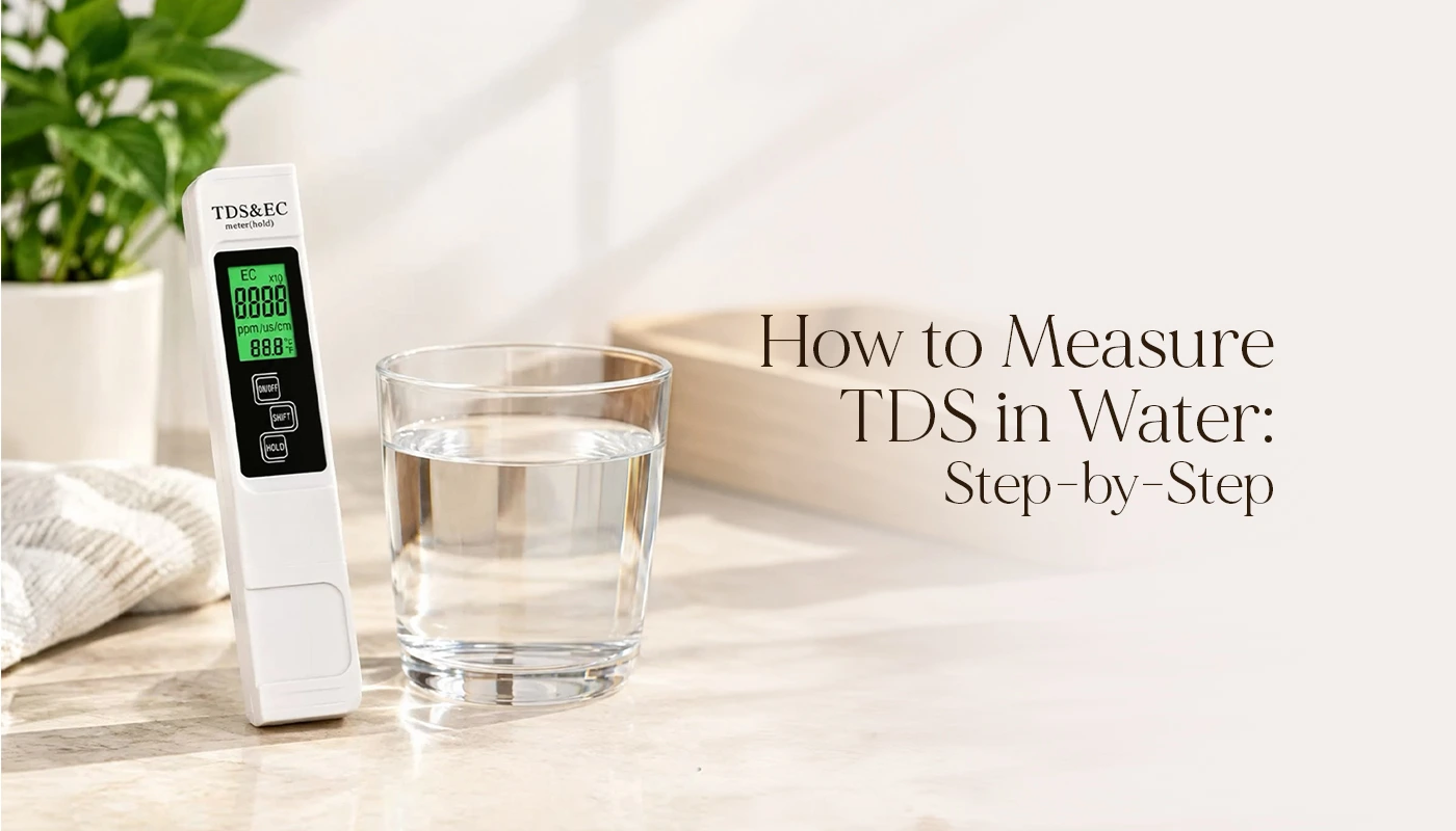 How to Measure TDS in Water: Step-by-Step by coway india